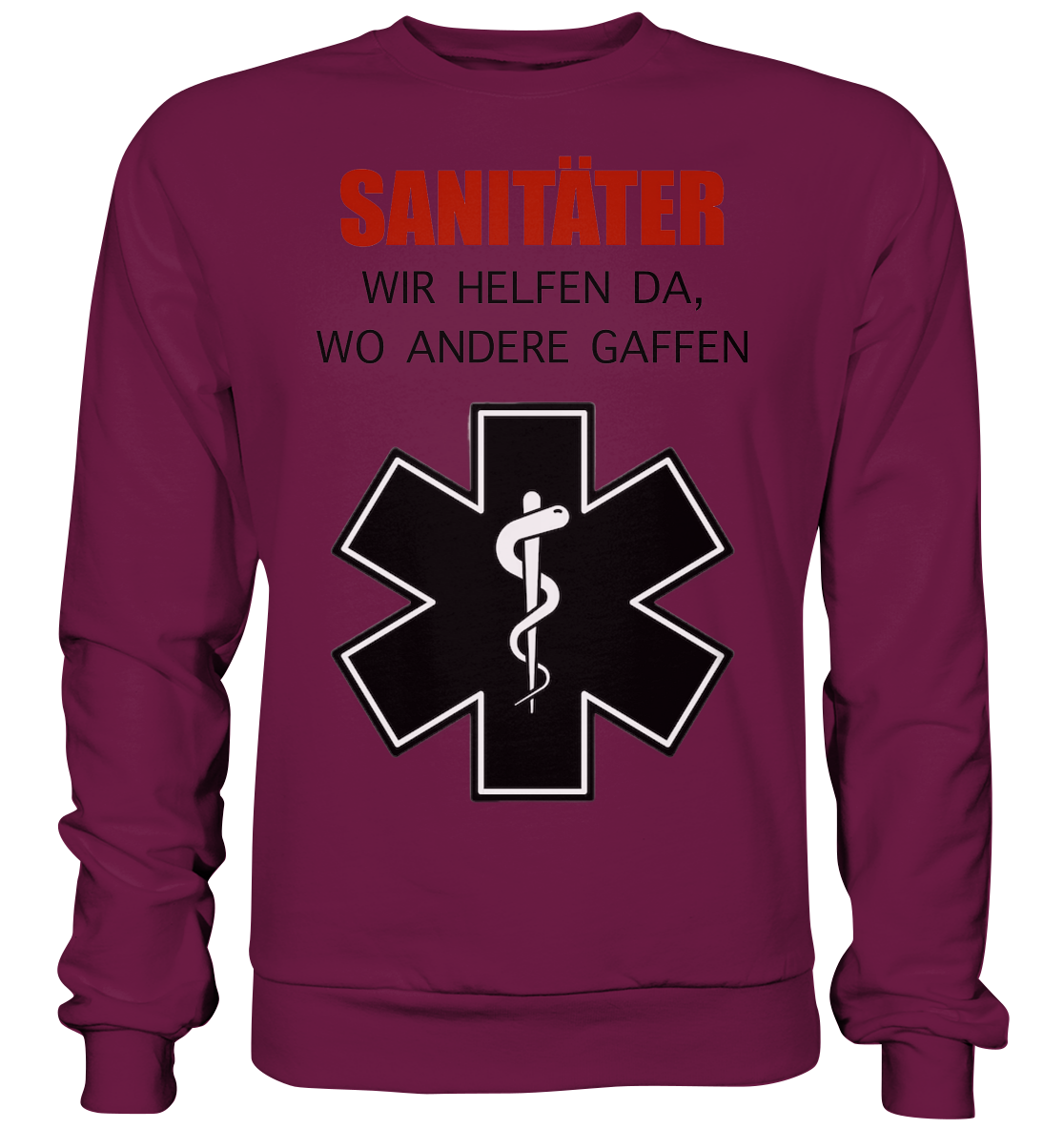 Sanitäter Wir helfen da, wo andere Gaffen - Premium Sweatshirt