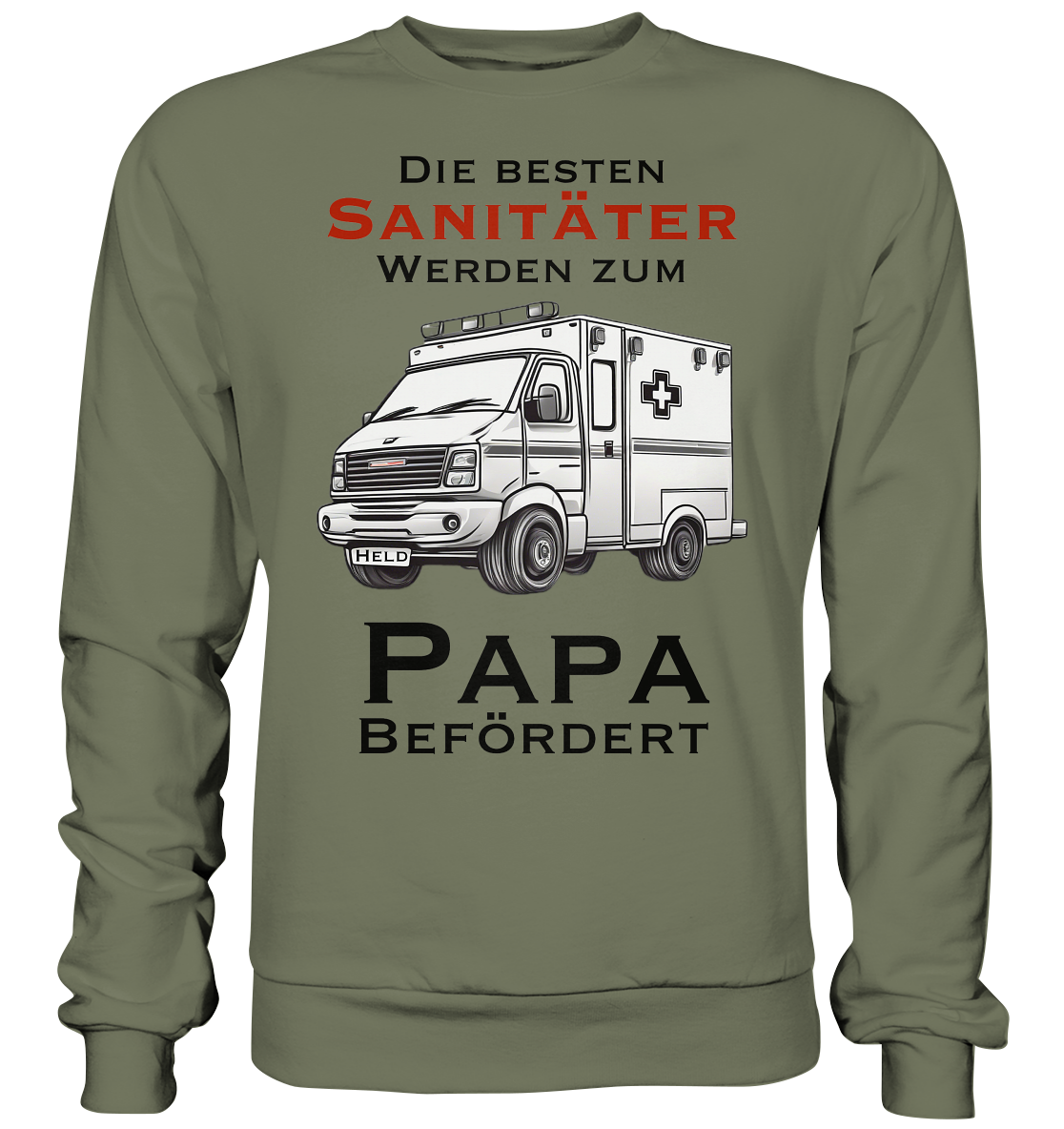 Die Besten Sanitäter werden zum Papa befördert. - Premium Sweatshirt