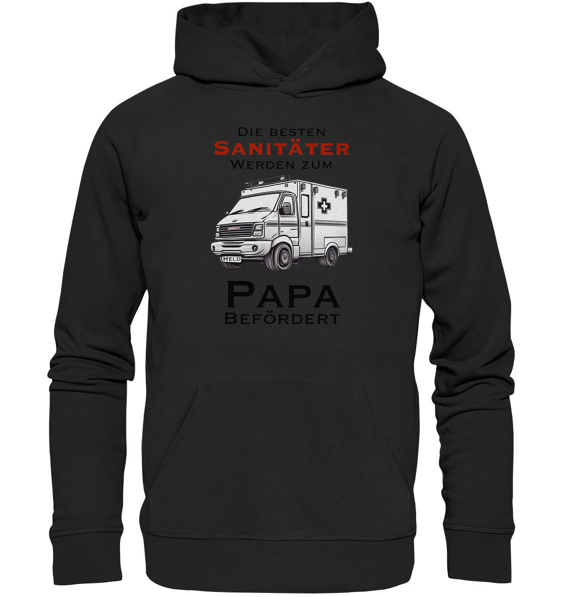 Die Besten Sanitäter werden zum Papa befördert. - Premium Unisex Hoodie