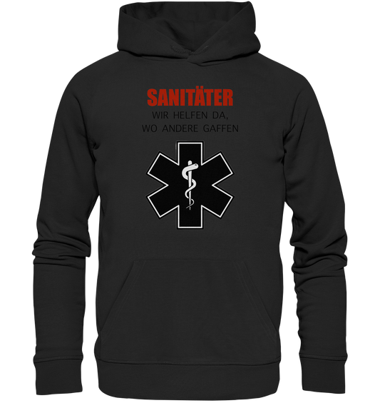 Sanitäter Wir helfen da, wo andere Gaffen - Premium Unisex Hoodie