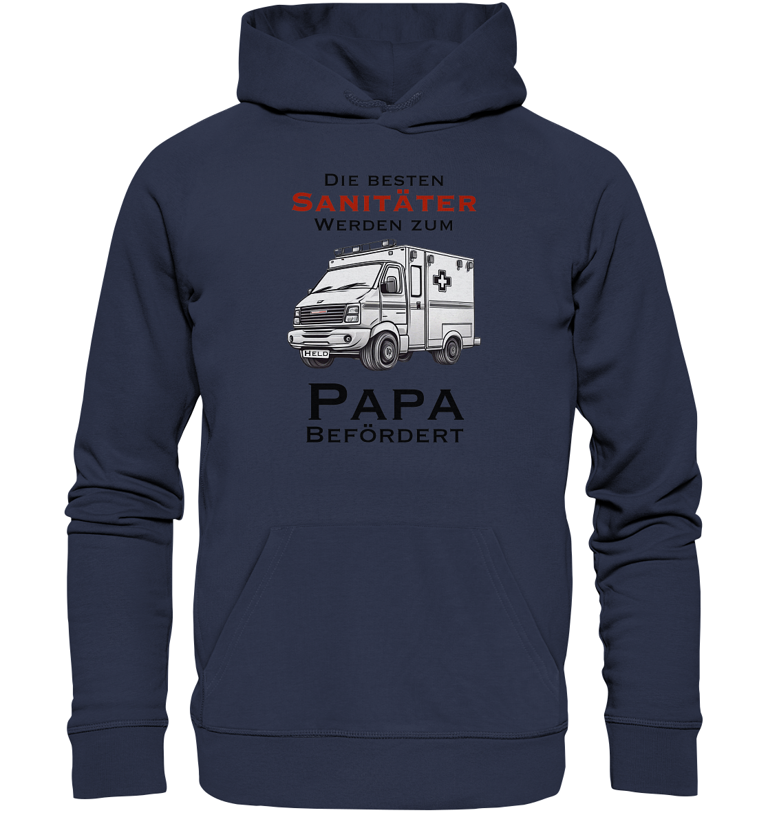 Die Besten Sanitäter werden zum Papa befördert. - Premium Unisex Hoodie