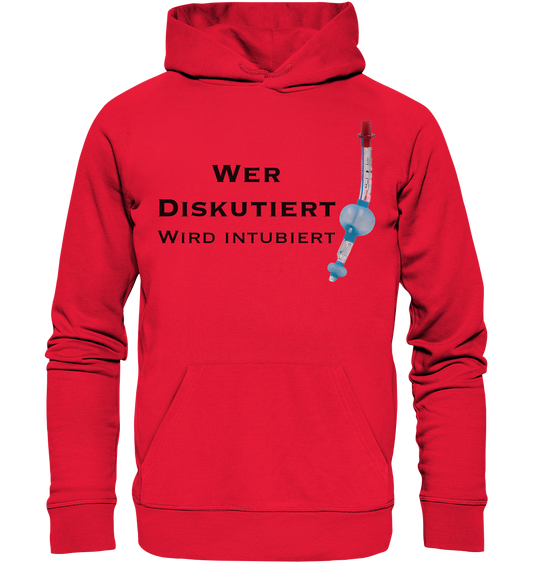 Wer diskutiert, wird intubiert. - Premium Unisex Hoodie