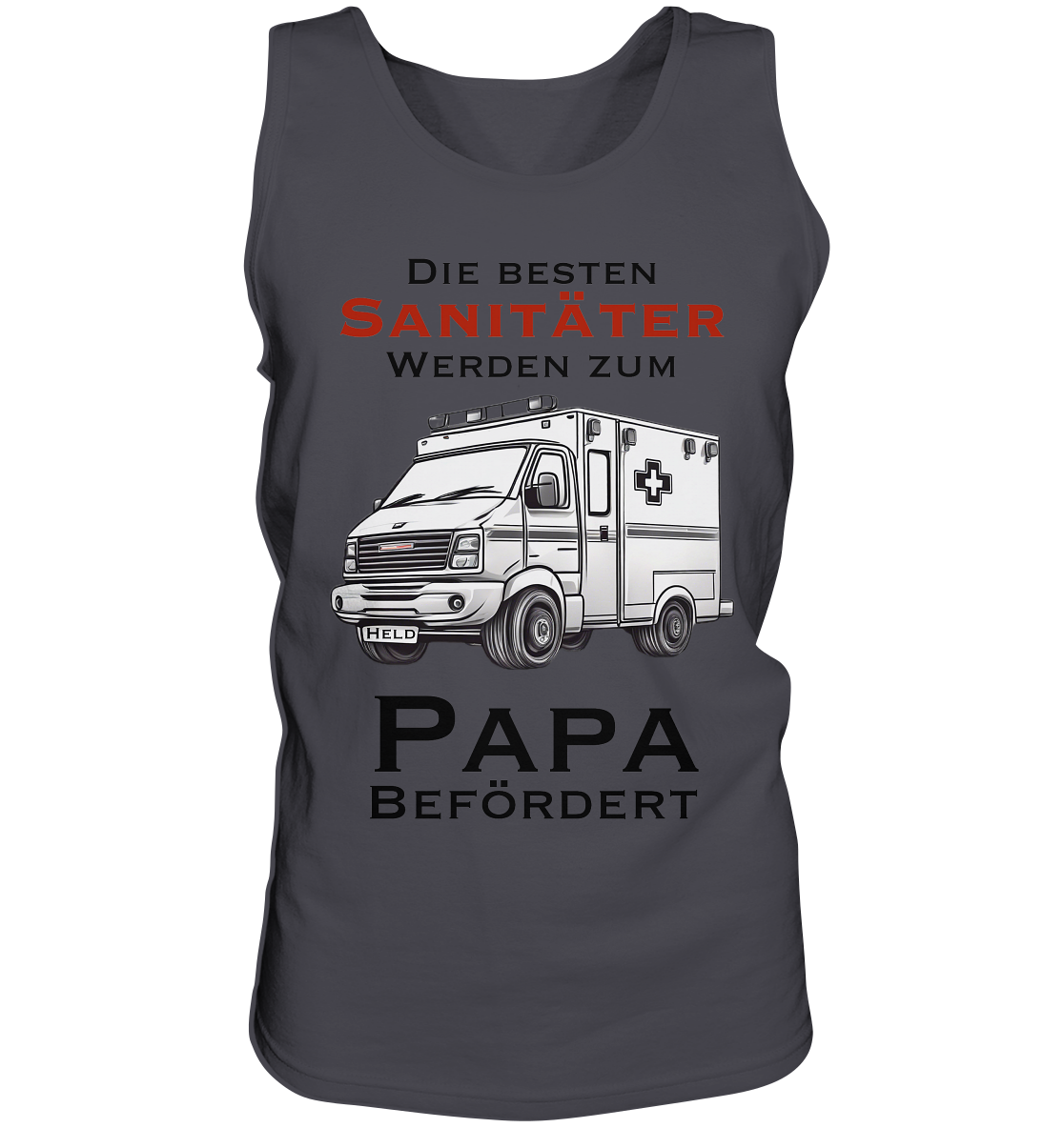 Die Besten Sanitäter werden zum Papa befördert. - Tank-Top