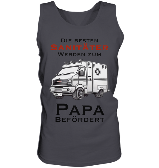 Die Besten Sanitäter werden zum Papa befördert. - Tank-Top