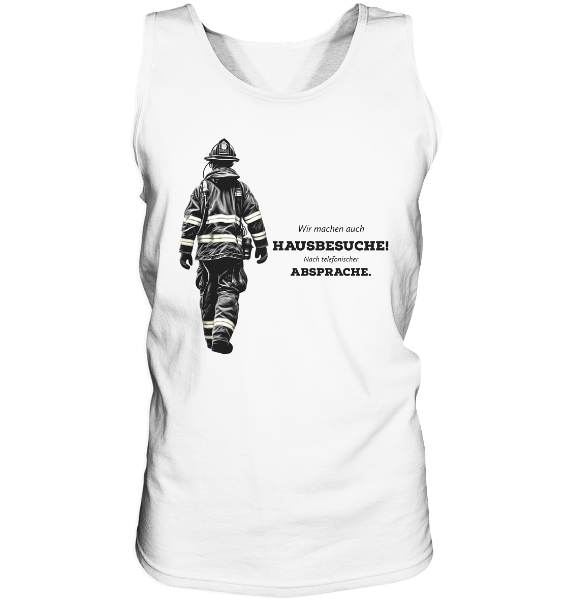 Wir machen auch Hausbesuche! - Feuerwehr - Tank-Top