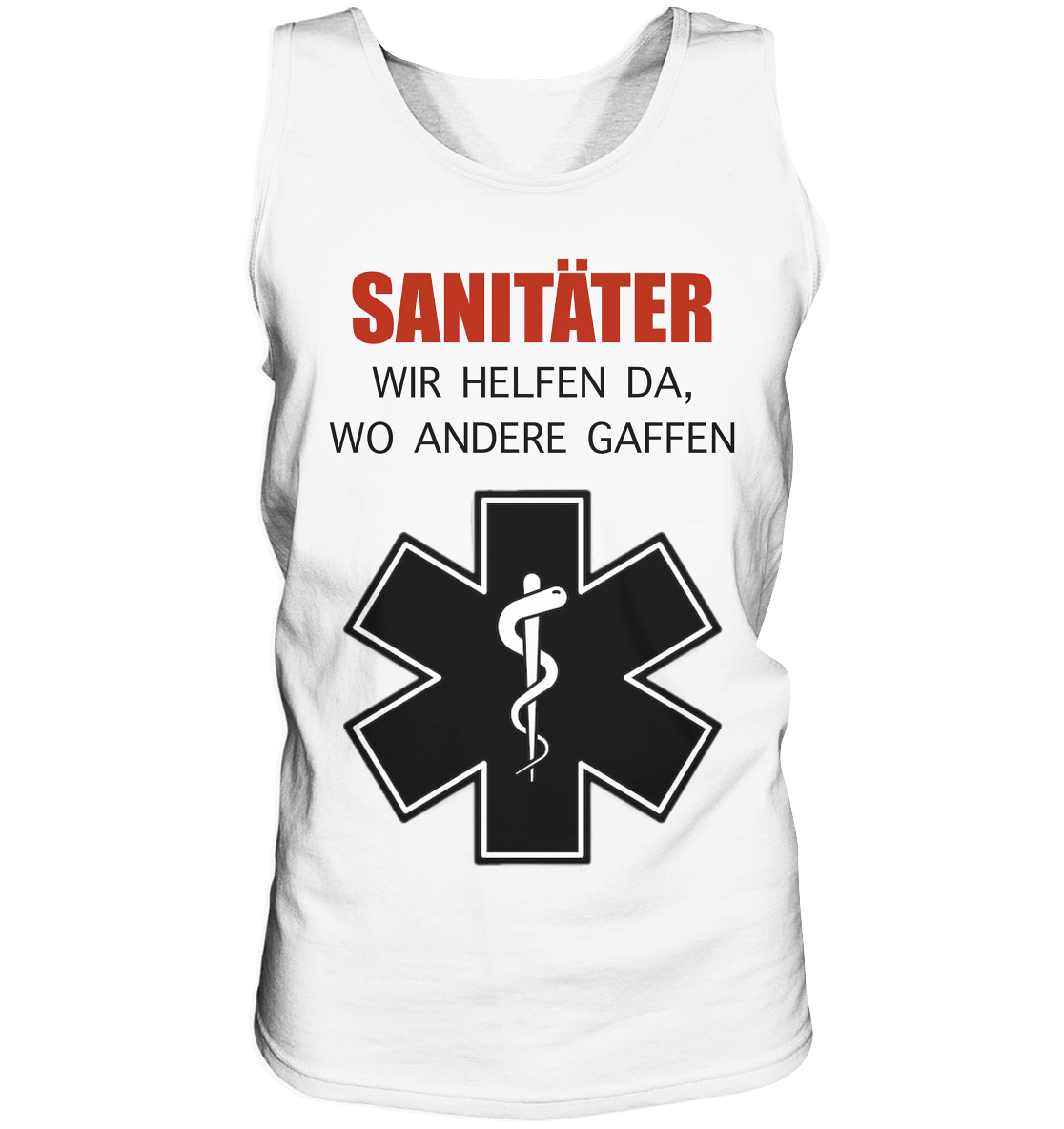 Sanitäter Wir helfen da, wo andere Gaffen - Tank-Top