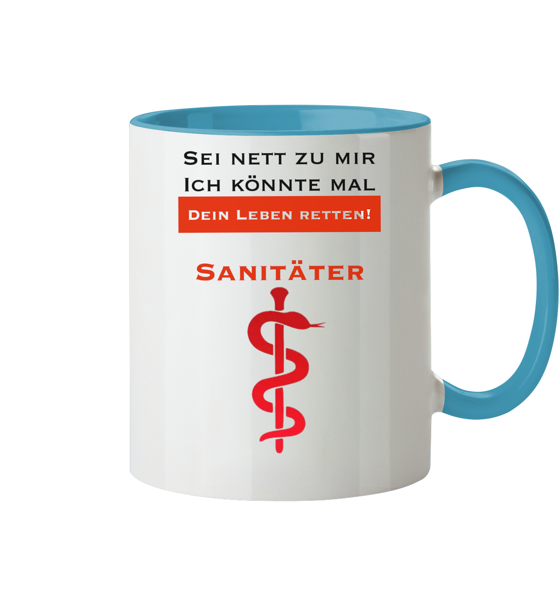 Sei nett zu mir - ich könnte mal dein Leben retten! - Tasse zweifarbig