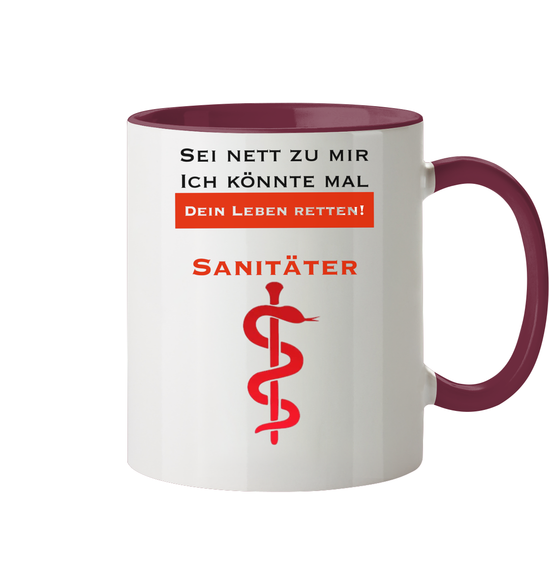 Sei nett zu mir - ich könnte mal dein Leben retten! - Tasse zweifarbig