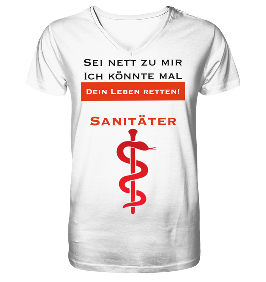 Sei nett zu mir - ich könnte mal dein Leben retten! - V-Neck Shirt